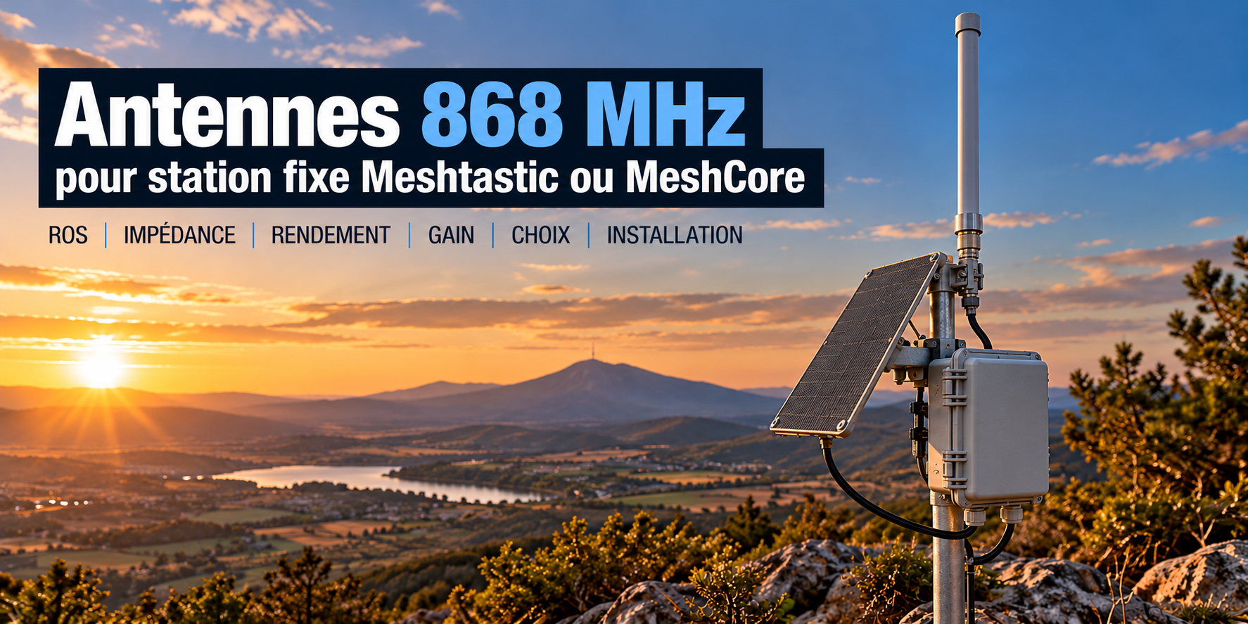 Lire la suite à propos de l’article Antennes 868 MHz pour station fixe Meshtastic ou MeshCore